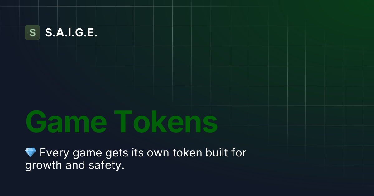 Game Tokens | S.A.I.G.E.